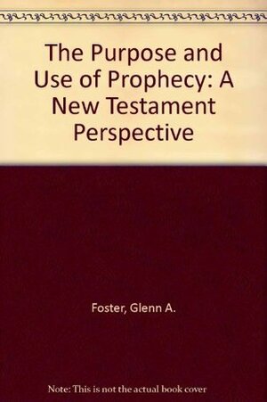 The Purpose & Use of Prophecy  BK2879